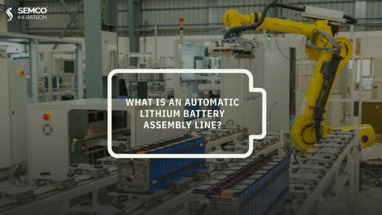 What is an Automatic Lithium Battery Assembly Line